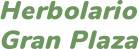 Herbolario Gran Plaza